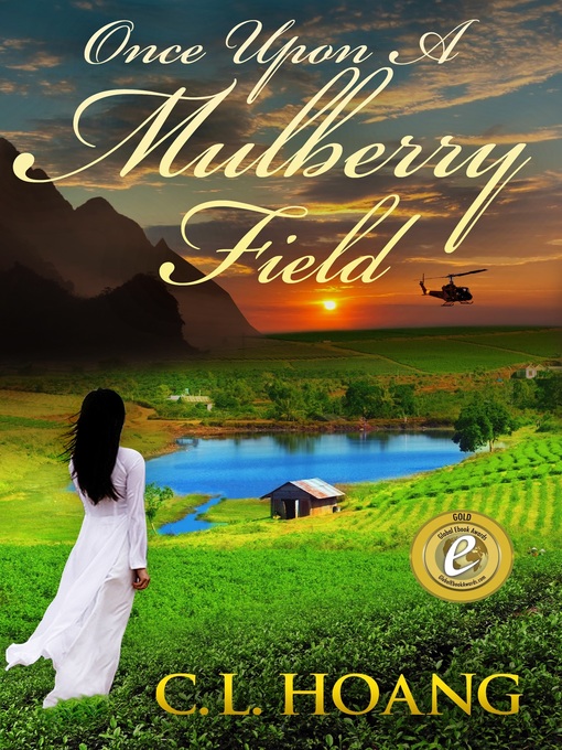 Title details for Once Upon a Mulberry Field by C. L. Hoang - Available